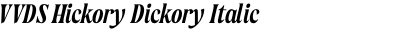 VVDS Hickory Dickory Italic